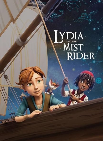 (2026) Lydia and the Mist Rider | لیدیا و راز دریای مه آلود